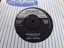 BOBBY CURTOLA  -    FORTUNE TELLER / JOHNNY TAKE YOUR  -   UK LONDON 9577 (1962)