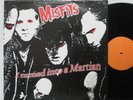 MISFITS - I TURNED INTO A MARTIAN ( LIVE 1981 ) LP 2001 UK ORIG SAMHAIN DANZIG
