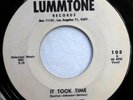 UPFRONTS 45 It took time / Benny Lou & the lion LUMMTONE VG++ Doowop ws1337
