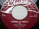 LITTLE WALTER Jukes strongVG CHECKER 45 QUARTER TO TWELVE BLUES WITH FEELING F98