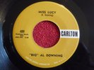 BIG AL DOWNING Miss Lucy 45 rpm CARLTON 1958 Rock N Roll