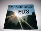 F.U.'S My America 12'' EP Xclaim  Orig SS Decontrol Jerrys Kids Vinyl Record