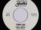 Latin Sweet Soul/Salsa 45 - Paul Ortiz - Tender Love - Ghetto - VG+ mp3