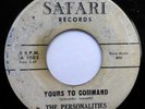 PERSONALITIES 45 Woe woe baby / Yours to command SAFARI ( Rare DJ)  Doowop H886