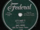 JAMES BROWN & FLAMES - Federal 12289 - 78 RPM 