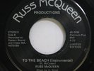 Hear  Modern Soul Boogie Eltectro Instr. Unknown 45 Russ Mcqueen - To The Beach
