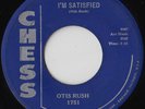 OTIS RUSH I'm Satisfied/So Many Roads CHICAGO CHESS BLUES 45 *hear*