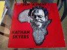 Nathan Skyers ?– Dem A Fight I   /   LP
