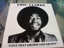 Eric Clarke* ?– Love That Grows And Grows   /  LP