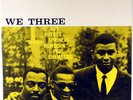 ROY HAYNES PHINEAS NEWBORN PAUL CHAMBERS-WE THREE-1987 NEW JAZZ OJC LP
