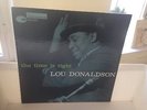 LOU DONALDSON - THE TIME IS RIGHT - BLUE NOTE - 47 WEST - MONO - EAR - TOP VINYL