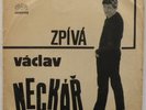 VACLAV NECKAR ?– Václav Neckar Zpiva Pro Mlade (DV 10231) Vinyl LP; 1966. VG-/G