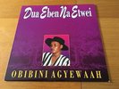 OBIBINI AGYEWAAH - DUA EBEN NA ETWEI - DUTCH LP EX/EX - MORE WORLD VINYL LOOK