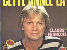 #1 Claude François Cette année-là (Lettrage bleu - 45 Tours - 1976)