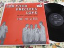 THE HI - LITES  - DOO WOP   -   FOR YOUR PRECIOUS LOVE  -  U.S.A. DANDEE DLP 206