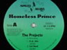 Homeless Prince - The Projects 12