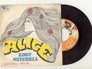 EDDY MITCHELL. rare 45t  Italie 1969  'ALICE' & 'je n'aime que toi ' en italien.