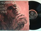 RARE GOSPEL 1962 HIGHWAY QC'S ORIGINAL FUNK /SOUL MONO LP OH LORD I PRAY