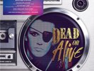 DEAD OR ALIVE ''SOPHISTICATED BOOM BOX MMXVI '' LTD EDITION SEALED