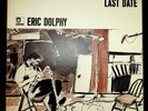 Eric Dolphy Last Date LP excellent condition vinyl & deluxe cover 1964 original