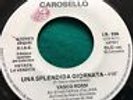 VASCO ROSSI UNA SPLENDIDA GIORNATA J.box 45 Giri 7” THE MESSAGE 236 1982 Vinile
