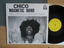 Chico Magnetic Band    LP  Near Mint