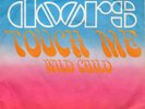 The Doors Touch Me / Wild Child - Vinyl-Single 7