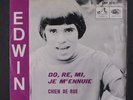 EDWIN: Chien De Rue / Do, Re, Mi, Je M'ennuie 45 (Belgium, PS, faint cw / creas