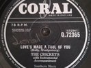 Buddy Holly. The Crickets . Love's made a fool / Someone Someone. Rare 78 Coral