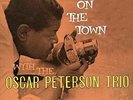 `PETERSON, OSCAR TRIO`-ON THE TOWN (BONUS TRACK/180G H (US IMPORT)  VINYL LP NEW