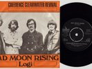 CREEDENCE CLEARWATER REVIVAL 'Bad Moon Rising' 1969 Danish 7