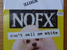 NOFX Don't Call Me White 7