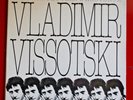VLADIMIR VISSOTSKI / Chansons Des Temps Nouveaux / CHANT DU MONDE LDX 74581 (FR)