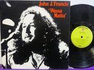JOHN J FRANCIS Wassa Matter LP OZ 70s PROG PSYCH FOLK BLUES Morning Earth
