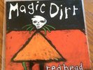 Magic Dirt Red Head 7” RARE collectable