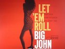 BIG JOHN PATTON - Let 'Em Roll - Vinyl (LP)
