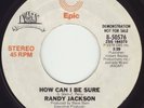 RANDY JACKSON - HOW CAN I BE SURE (EPIC) 70's MODERN MID-TEMPO SOUL **Listen**
