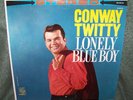 Conway Twitty Lonely Blue Boy 1960 MGM Stereo SE3818