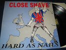 CLOSE SHAVE Oi Hard as nails LP 1990 ORIGINAL Oi Punk ENGLAND combat 84