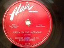 Elmore James - Early In The Morning / Hawaiian Boogie (Rare Blues 78 RPM) Flair