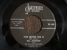 RARE R&B ROCKER  BILL JOHNSON  you better dig it  TALOS 402  CLEAN & GREAT