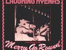 LAUGHING HYENAS-MERRY-GO-ROUND (BONUS TRACKS)  (US IMPORT)  VINYL LP NEW