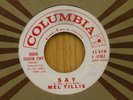 Mel Tillis DJ 45 Say / Walk on Boy - Columbia M- rockabilly
