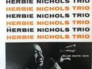 HERBIE NICHOLS TRIO - BLUE NOTE - BLP 1519 - GREAT EARLY PRESSING