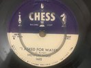 Howlin' Wolf I Asked For Water/So Glad Chess 1632 78rpm