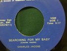Southern Soul 45 CHARLES JACOBS  ‘VAT RECORDS’ New Orleans Searching For My Baby