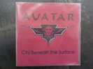 AVATAR (Pre-Savatage) - City Beneath The Surface (Vinyl, 7