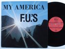 F.U.'S My America XCLAIM  LP NM with lyric sheet insert