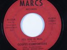 Soul Funk Gospel 45 GOSPEL COMFORTERS Yes God Is Real MARCS HEAR