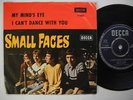 SMALL FACES My Mind's Eye / I Can't Dance With You 45 7